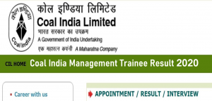 Read more about the article Coal India Ltd. Management Trainee Result (Out) 2020, Check Now Result in CIL Result.