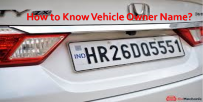 You are currently viewing How to Know Vehicle Owner Detail ;गाड़ी के नम्‍बर से गाड़ी मालिक की जानकारी कैसे पता करें