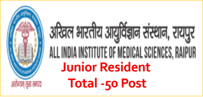 AIIMS Raipur Junior Resident Recruitment 2020