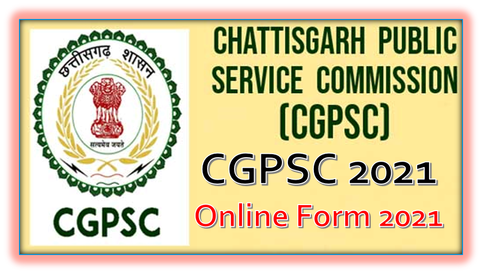 CGPSC Recruitment 2021 Online Form