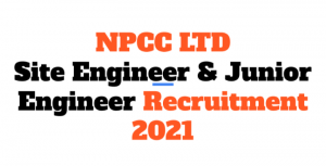 Read more about the article NPCC LTD Site Engineer Recruitment 2021 -Walk In Interview 