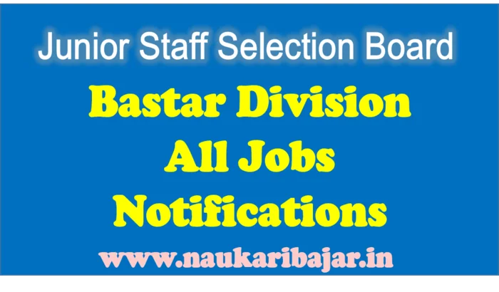 Junior Staff Selection Board Bastar JSSB