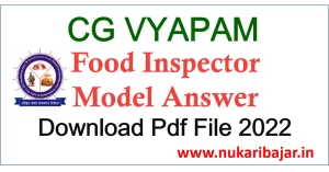 cg vyapam food inspector model answer