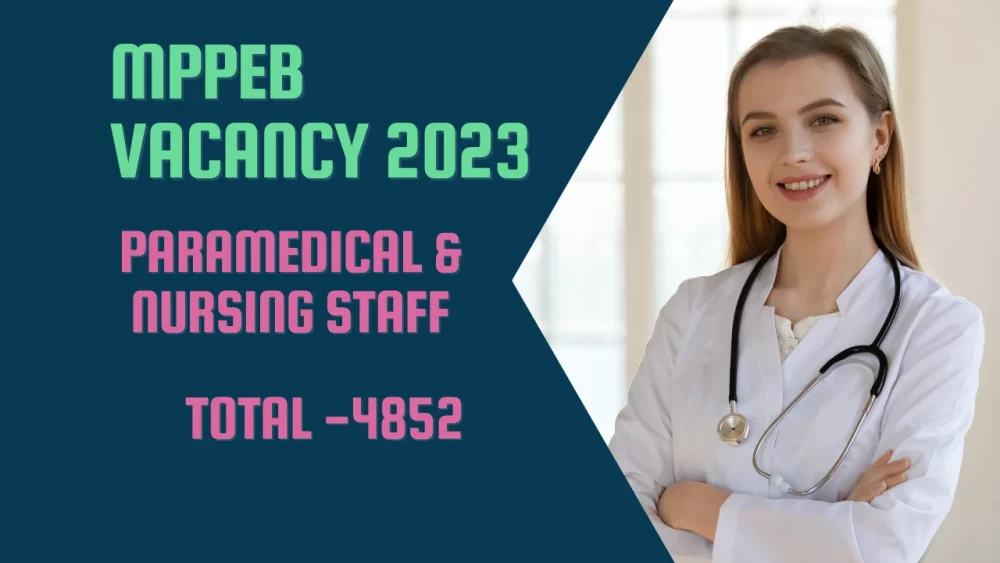 You are currently viewing MPPEB Paramedical Vacancy 2023 : म.प्र. पैरामेडिकल पदों के लिये आनलाइन आवेदन कियाजा रहा है ।