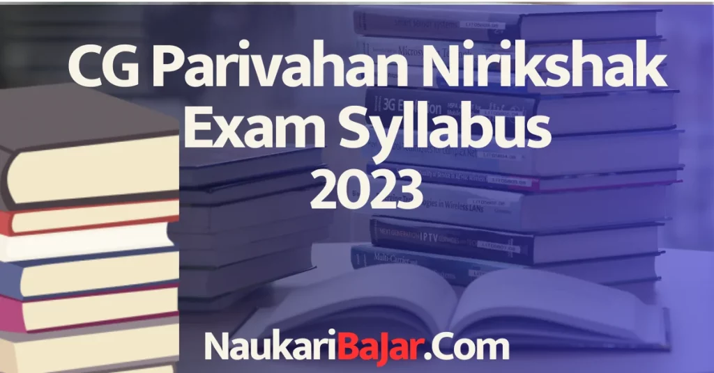 Cgpsc Parivahan Nirikshak Syllabus 2023