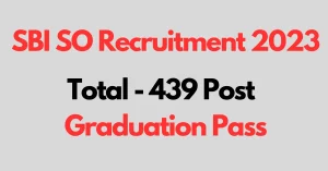 Read more about the article SBI SO Recruitment 2023 | SBI Specialist Officer Recruitment 2023, Last Date 16.10.2023