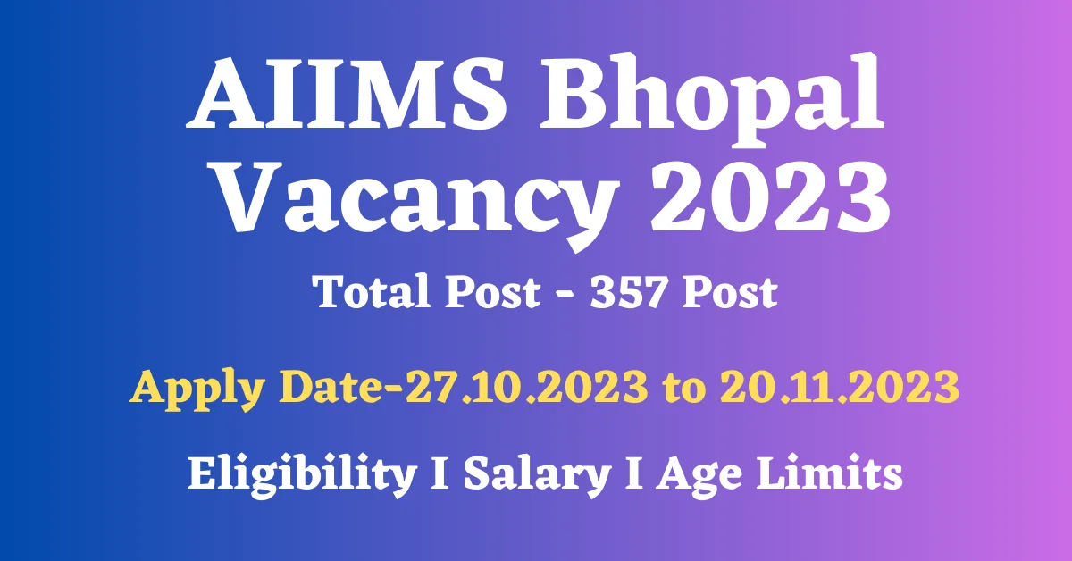 You are currently viewing AIIMS Bhopal Lab Attendant Recruitment 2023: एम्‍स भोपाल में 357 पदों में भर्ती