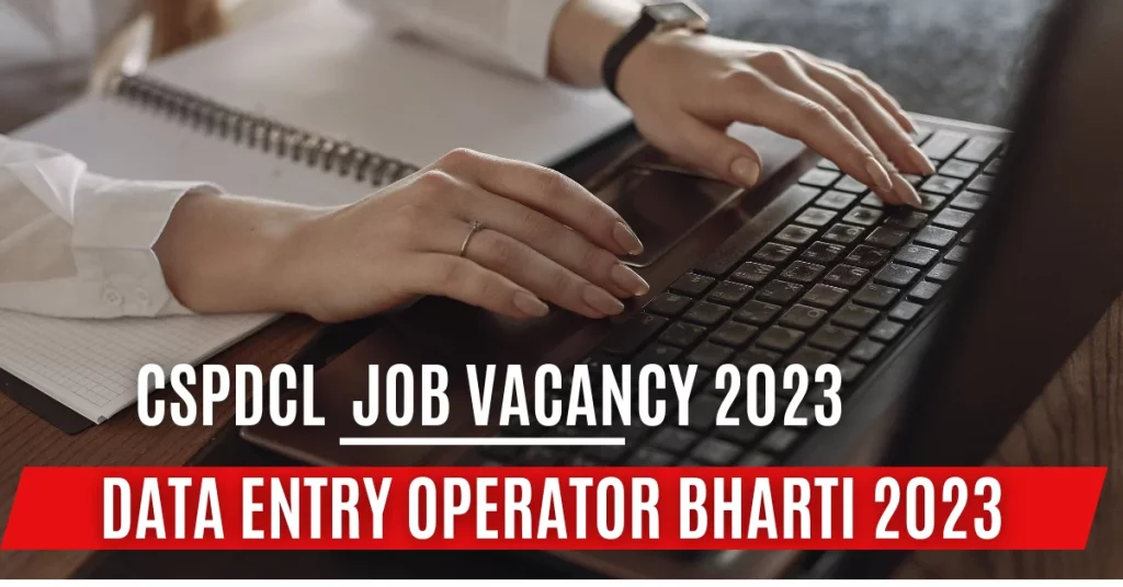 CSPDCL Data Entry Operator Bharti 20233