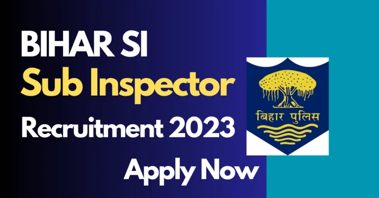 Bihar SI Vacancy 2023 Notification