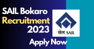 Read more about the article Bokaro Steel Plant Recruitment 2023- बोकारो स्‍टील प्‍लांट में 85 पदों में भर्ती