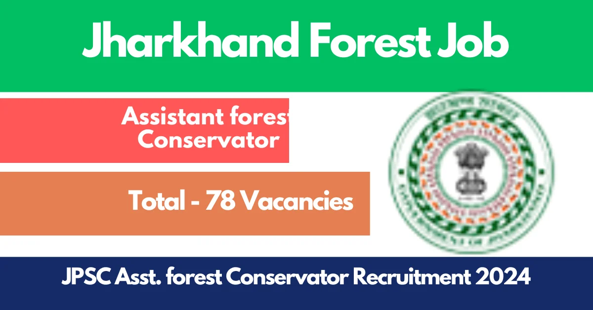 JPSC Assistant Forest Conservator Recruitment 2024