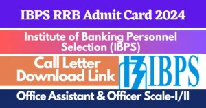 IBPS RRB Admit Card 2024