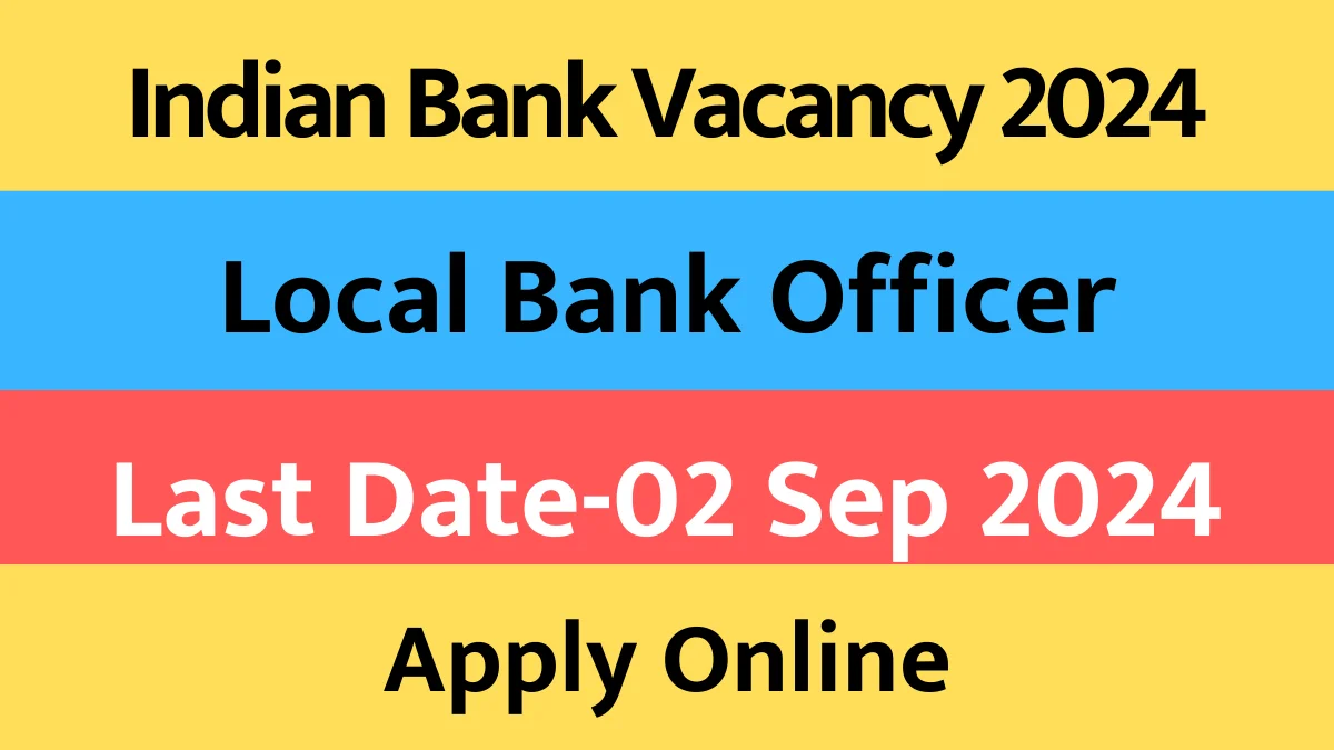 Indian Bank Local Bank Officer Recruitment 2024